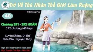 [HV] Trở Về Thú Nhân Thế Giới Làm Ruộng